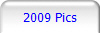 2009 Pics