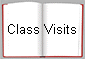 Class Visits